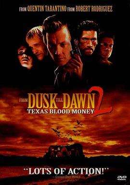嗜血狂魔 From Dusk Till Dawn 2: Texas Blood Money