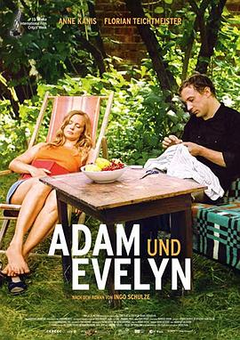 穿越东西的小情歌 Adam und Evelyn