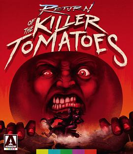 杀人番茄再临 Return of the Killer Tomatoes!