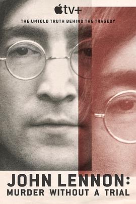约翰·列侬谋杀案：审判疑云 John Lennon: Murder Without A Trial