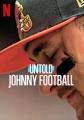 体坛秘史：脱序的天才四分卫 Untold: Johnny Football